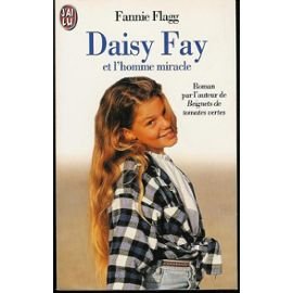 Daisy Fay et l'homme miracle 9782290043349