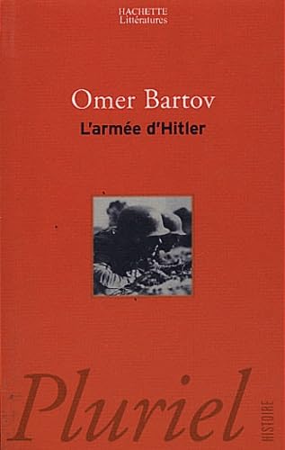 L'armée d'Hitler : La Wehrmacht, les nazis et la guerre 9782012791510