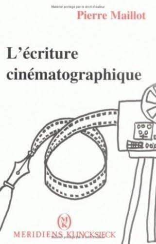 L'Ecriture cinématographique 9782865632176