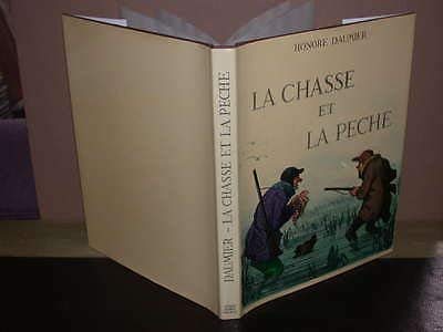 La chasse et la pêche Préface de Paul Vialar Catalogue et notices de Jacqueline armingeat Editions Michèle Trinckviel 1992