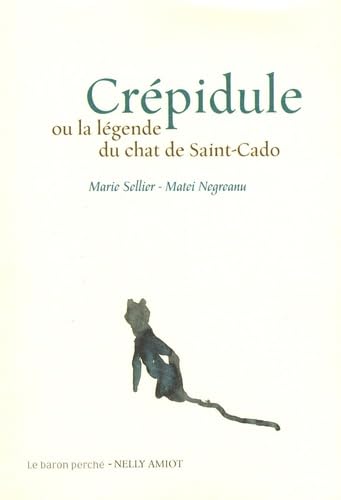 Crépidule ou la légende du chat de Saint-Cado 9782351310519