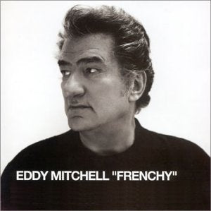 Eddy "Frenchy" Mitchell - Edition limitée Digipack (inclus 1 DVD) 0044007620427