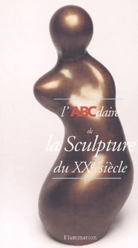 L'ABCdaire de la sculpture du XXe siècle 9782080110800