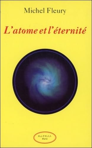 L'atome et l'éternité 9782905219848