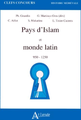 Pays d'islam et monde latin 950-1250 9782912232236