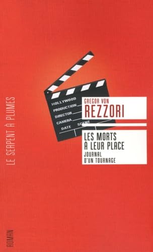 Les morts à leur place: Journal d'un tournage 9782268068589