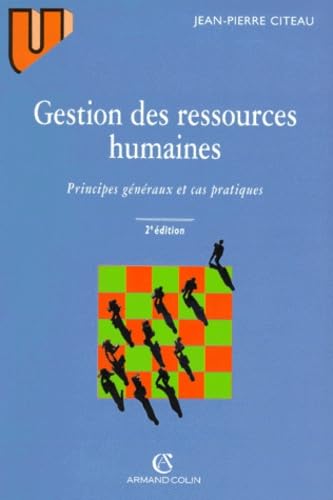 Gestion Des Ressources Humaines. Principes Generaux Et Cas Pratiques, 2eme Edition 9782200015176