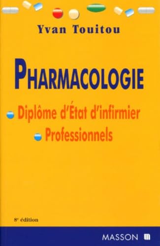 Pharmacologie. Diplome D'Etat D'Infirmiere, 8eme Edition 9782225829635