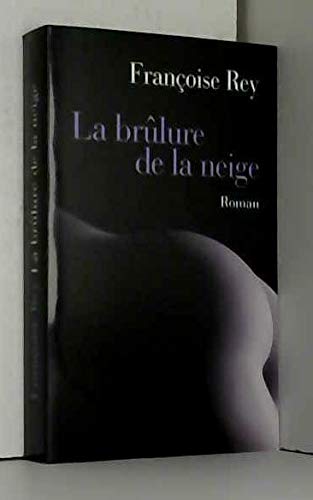 La brulure de la neige 9782298032130
