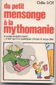 Du petit mensonge à la mythomanie (Marabout service) 9782501006316