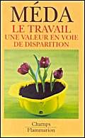 Travail, une valeur en voie de disparition (Le) 9782080814005