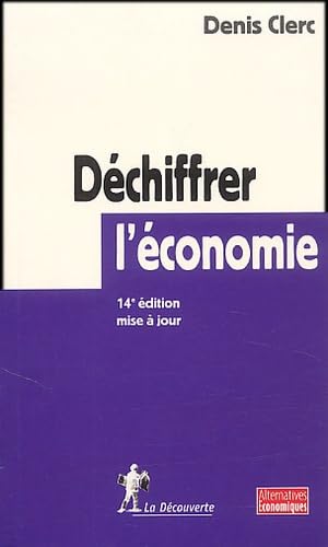 Déchiffrer l'économie 9782707141354