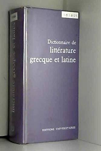 Jean Laloup. Dictionnaire de littérature grecque et latine : . Préfaces de Raymond Weil et Michel Rambaud