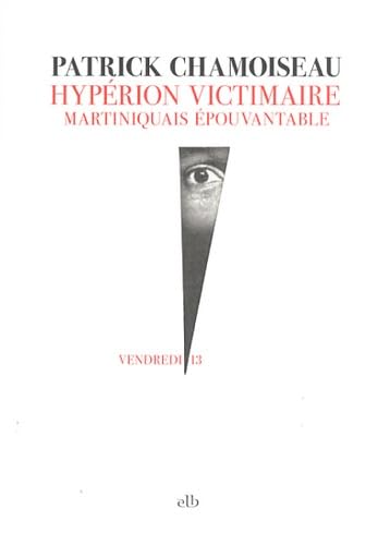Hypérion victimaire: Martiniquais épouvantable 9782353060535