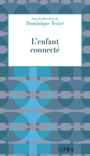 L'enfant connecté 9782749240343
