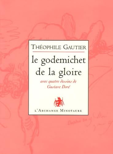 Le godemichet de la gloire: Poésies libertines 9782914453691