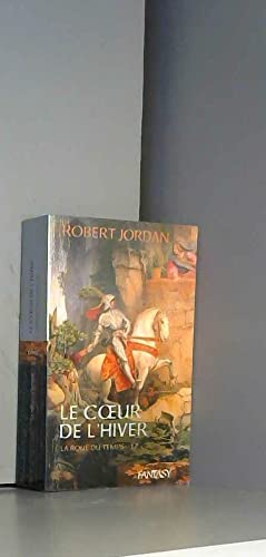 La Roue du Temps, Tome 17 : Le coeur de l'hiver 9782298026269