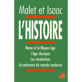 L'HISTOIRE.: Rome et le Moyen Age, L'âge classique, Les révolutions, La naissance du monde moderne 9782501018319