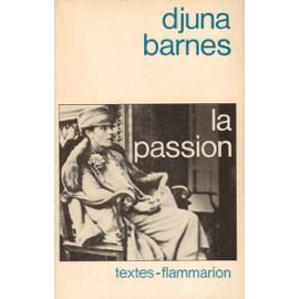 La Passion: - AVANT-NOTE ET TRADUIT DE L'AMERICAIN 9782080644602