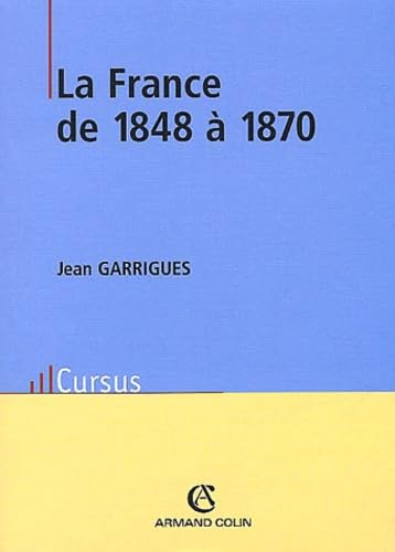 La France De 1848 A 1870. 2eme Edition 9782200262679