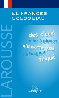 El frances coloquial / Colloquial French 9788480168502