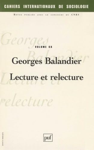 Cahiers internationaux de sociologie, volume CX : Georges Balandier. Lecture et relecture 9782130520795