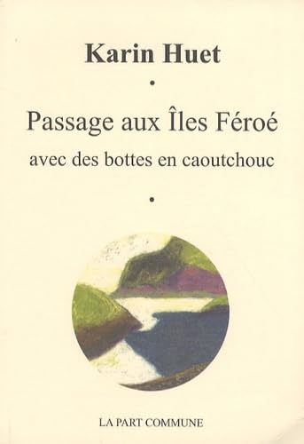 Passage aux Iles Féroé avec des bottes en caoutchouc 9782844181244