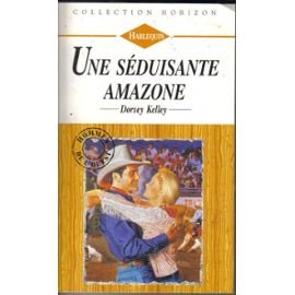 Une séduisante amazone (Collection Horizon) 9782280137720