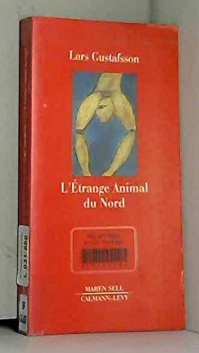L'Etrange animal du nord et autres récits de science-fiction 9782702124628