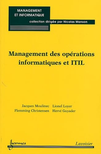 Management des opérations informatiques et ITIL 9782746213029