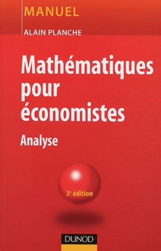 Mathématiques pour économistes : Analyse 9782100073887