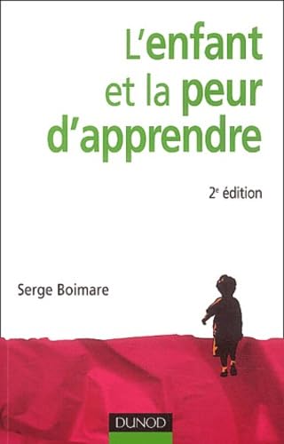 L'enfant et la peur d'apprendre 9782100075522