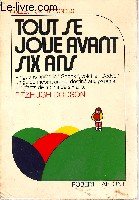 Tout se joue avant six ans -an edit- 9782221001899