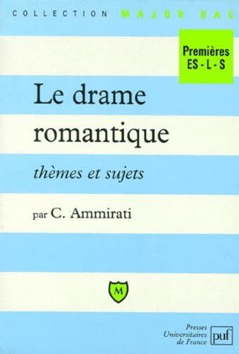 Le drame romantique : Thèmes et sujets, 1ère édition 9782130480525