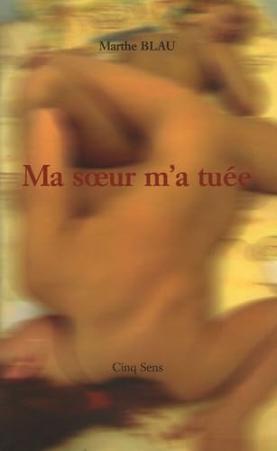 Ma soeur m'a tuée 9782952623919
