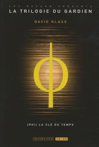 La trilogie du gardien T03: Phi la clé du temps 9782357560291