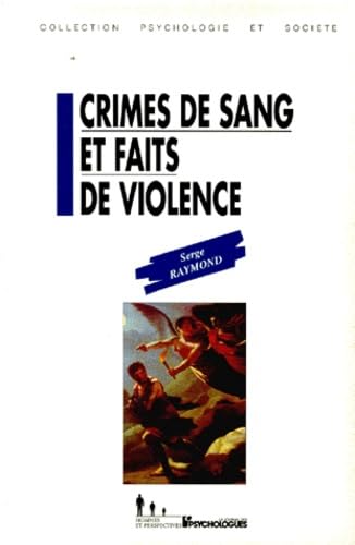 Crimes de sang et faits de violence 9782907713429