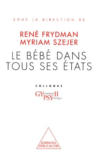 Le Bébé dans tous ses états 9782738105608