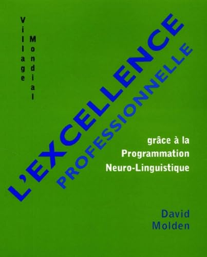 L'excellence professionnelle grâce à la programmation neurolinguistique 9782842111571