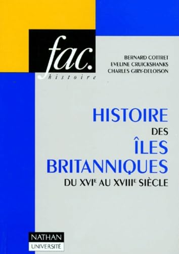 Histoire des îles britanniques du XVIe au XVIIIe siècles 9782091902692