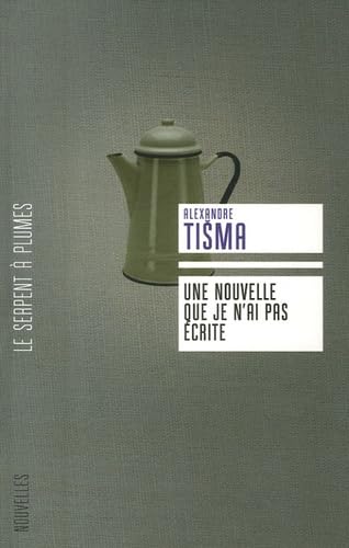 Une nouvelle que je n'ai pas écrite 9782268061405