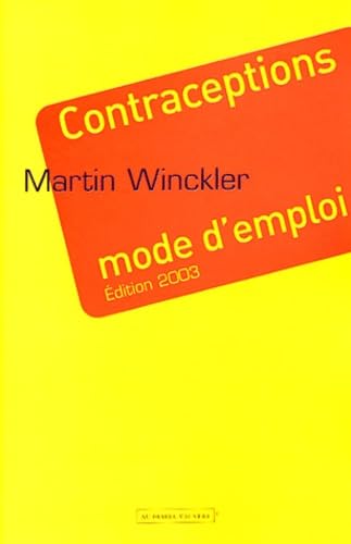 Contraceptions mode d'emploi 9782846260589