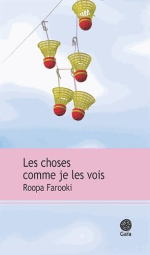 Les choses comme je les vois 9782847203172