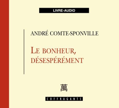 Le bonheur desespérement 9782895582496