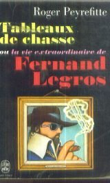 Tableaux de chasse ou la vie extraordinaire de fernand legros 9782253020189
