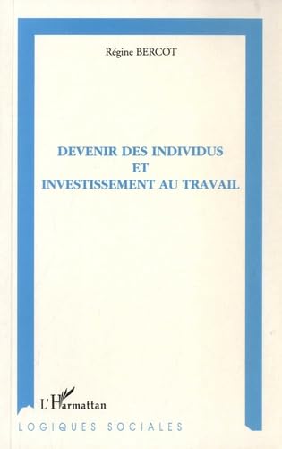 Devenir des individus et investissement au travail 9782738474872