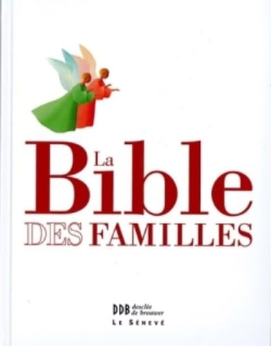 La bible des familles: La bible de la liturgie, illustrée et documentée 9782220064765
