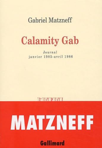 Calamity Gab (Journal janvier 1985-avril 1986) 9782070732654