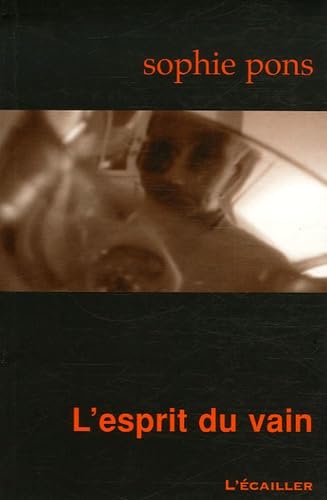 L'esprit du vain 9782914264969