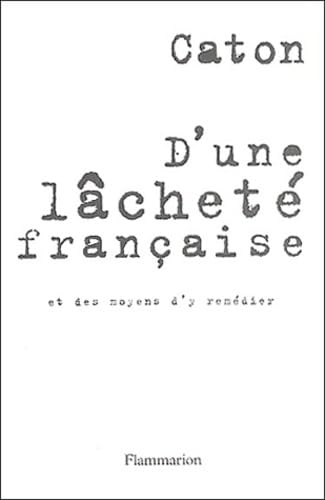D'une lachete francaise et des moyens d'y remedier 9782080685445